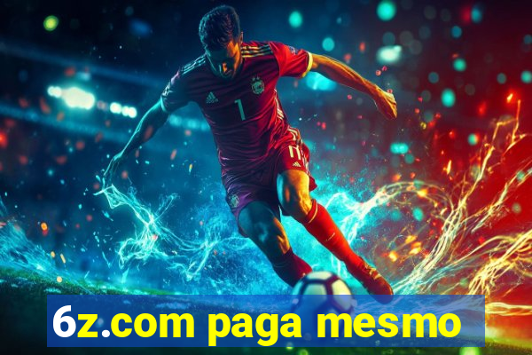 6z.com paga mesmo